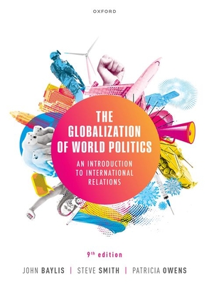 The Globalization of World Politics 9th Edition By Baylis Cover Image