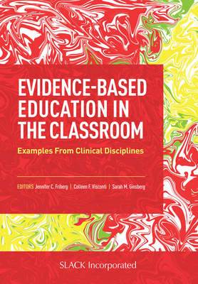 Evidence-Based Education in the Classroom: Examples From Clinical Disciplines Cover Image
