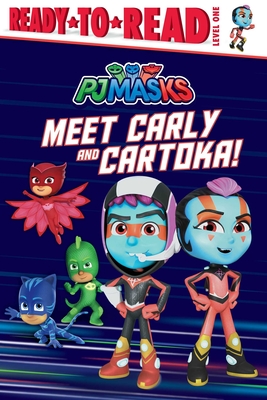 Meet Carly and Cartoka!: Ready-to-Read Level 1 (PJ Masks)