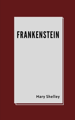 Frankenstein by Mary Shelley Cover Image