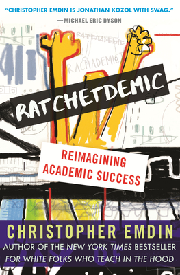 Ratchetdemic: Reimagining Academic Success Cover Image