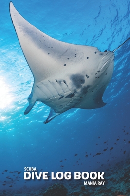 SCUBA Dive log book: Manta Ray Cover Image