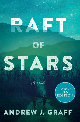 Raft of Stars: A Novel By Andrew J. Graff Cover Image