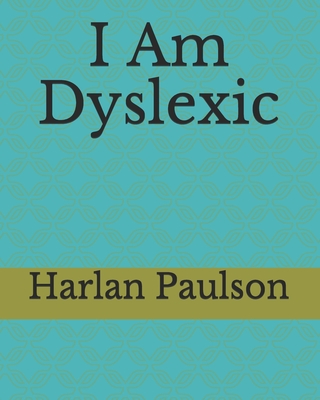 I Am Dyslexic Cover Image