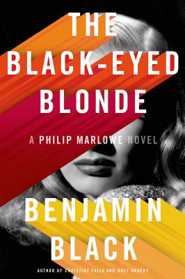 Cover Image for The Black-Eyed Blonde: A Philip Marlowe Novel (Philip Marlowe Series)