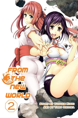 From the New World, Volume 2 By Yusuke Kishi, Toru Oikawa (Illustrator) Cover Image