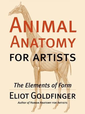Animal Anatomy for Artists: The Elements of Form Cover Image