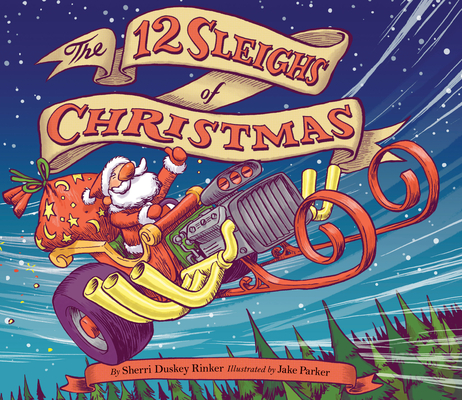 The 12 Sleighs of Christmas: (Christmas Book for Kids, Toddler Book, Holiday Picture Book and Stocking Stuffer) Cover Image