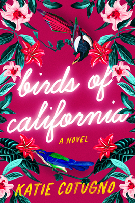 Birds of California: A Novel