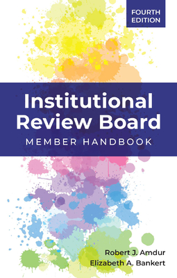 Institutional Review Board: Member Handbook By Robert J. Amdur, Elizabeth A. Bankert Cover Image