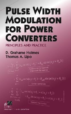 Pulse Width Modulation for Power Converters: Principles and Practice Cover Image