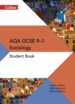GCSE Sociology 9–1 – AQA GCSE Sociology Student Book