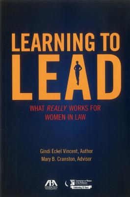 Learning to Lead: What Really Works for Women in Law Cover Image