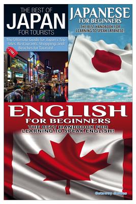 The Best of Japan for Tourists & Japanese for Beginners & English for Beginners By Getawat Guides Cover Image