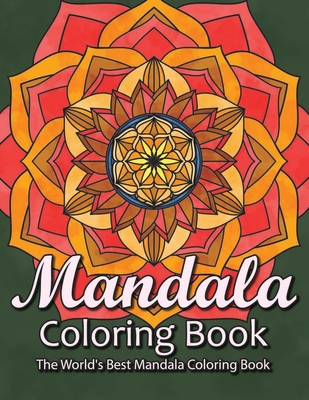 Mandala: Mandalas Adult Coloring Book:: The best collection of Mandalas  designed for Stress Relief and Relaxation. (Paperback)