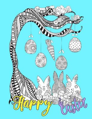 Happy Easter: Egg Easter Coloring Book Pages Large Print One Sided Stress Relieving, Relaxing Coloring Book For Grownups, Women, Gir Cover Image