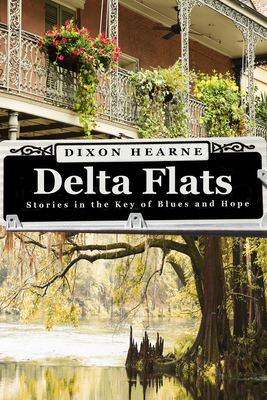 Cover for Delta Flats: Stories In The Key Of Blues And Hope