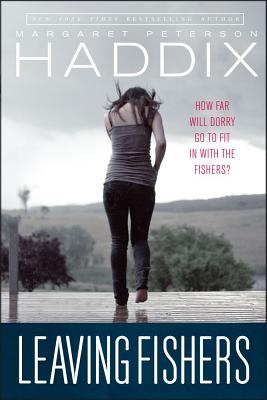 Leaving Fishers By Margaret Peterson Haddix Cover Image
