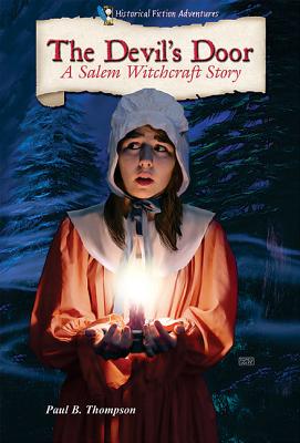 The Devil's Door: A Salem Witchcraft Story (Historical Fiction Adventures) Cover Image