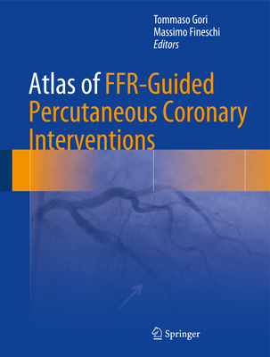 Atlas of Ffr-Guided Percutaneous Coronary Interventions Cover Image