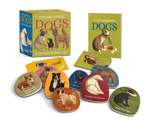 For the Love of Dogs: A Wooden Magnet Set (This Is a Book for People Who Love)