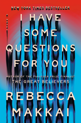 Cover Image for I Have Some Questions for You: A Novel