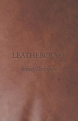 Leathercraft By Robert Thompson Cover Image