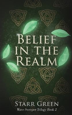 Belief in the Realm By Starr Green Cover Image