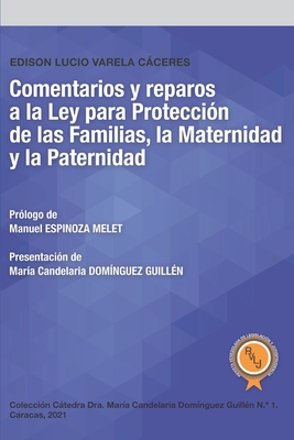 Comentarios y reparos a la Ley para Protección de las Familias, la Maternidad y la Paternidad Cover Image