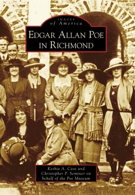 Edgar Allan Poe in Richmond (Images of America)