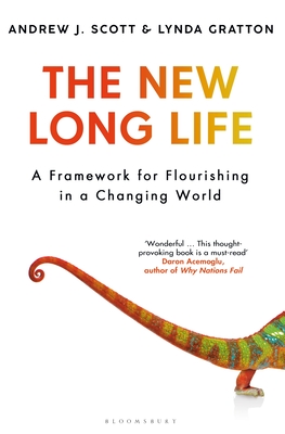 The New Long Life: A Framework for Flourishing in a Changing World Cover Image