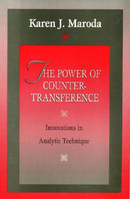The Power of Countertransference: Innovations in Analytic Technique Cover Image