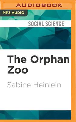 The Orphan Zoo: The Rise and Fall of the Farm at Creedmoor Psychiatric Center Cover Image