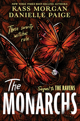 The Monarchs (The Ravens) By Kass Morgan, Danielle Paige Cover Image