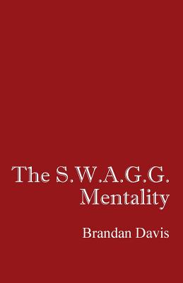 The S.W.A.G.G. Mentality Cover Image