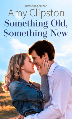 Something Old, Something New By Amy Clipston Cover Image