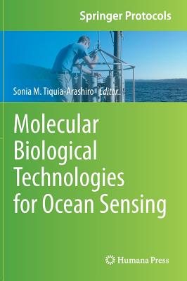 Molecular Biological Technologies for Ocean Sensing (Springer Protocols Handbooks) By Sonia M. Tiquia-Arashiro (Editor) Cover Image