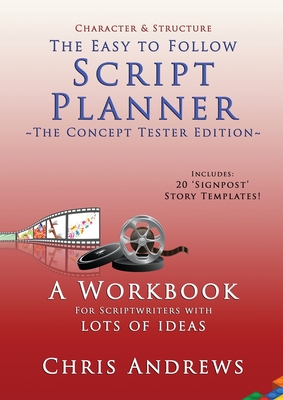 Script Planner: A Workbook for Outlining 20 Script Ideas By Chris Andrews Cover Image