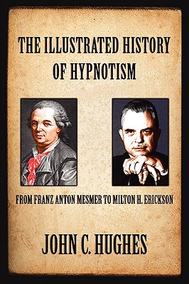 The Illustrated History of Hypnotism Cover Image