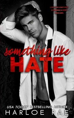 Something Like Hate: An Enemies-to-Lovers Billionaire Romance (Babe Squad Standalones)