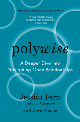 Polywise: A Deeper Dive Into Navigating Open Relationships Cover Image