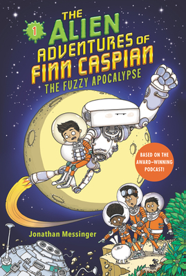 The Alien Adventures of Finn Caspian #1: The Fuzzy Apocalypse Cover Image