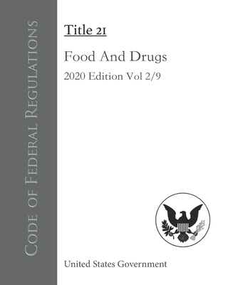 Code Of Federal Regulations Title 21 Food And Drugs 2020 Edition Volume ...