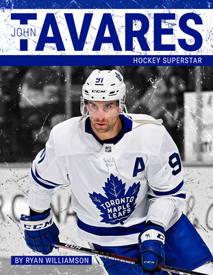 John Tavares: Hockey Superstar By Ryan Williamson Cover Image