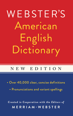 Webster's American English Dictionary, New Edition By Merriam-Webster (Editor) Cover Image