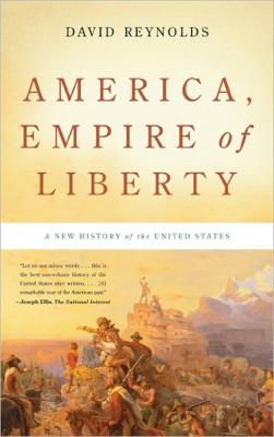 America, Empire of Liberty: A New History of the United States Cover Image