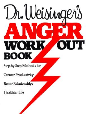 Dr Weisinger Anger W By Hendrie Weisinger Cover Image