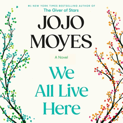 We All Live Here By Jojo Moyes, Jenna Coleman (Read by) Cover Image