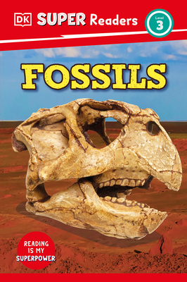 DK Super Readers Level 3 Fossils Cover Image