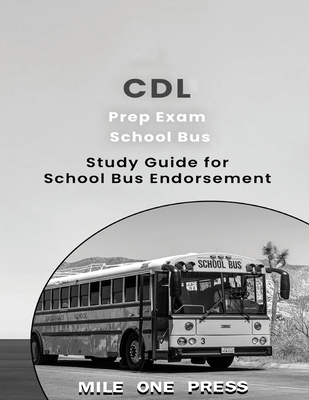 CDL Prep Exam: School Bus Endorsement: S By L. Frazier Cover Image